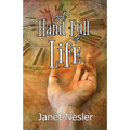 A Handful of Life