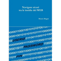 Navigare sicuri fra le insidie del WEB