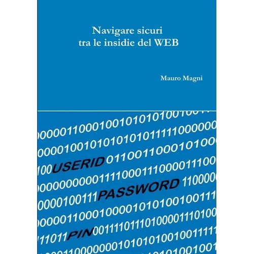 Navigare sicuri fra le insidie del WEB