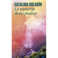 La Memoria de Las Piedras / The Memory of Stones