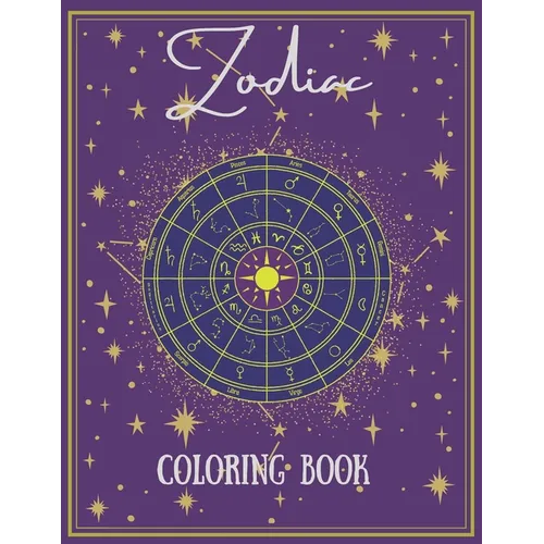 Zodiac Coloring Book: Premium coloring book with all the zodiac signs, Perfect for stress relief.