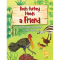 Bush-Turkey Needs a Friend