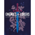 Enemies to Lovers: A Romantasy Coloring Book
