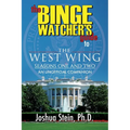 The Binge Watcher's Guide to The West Wing: Seasons One and Two