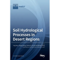 Soil Hydrological Processes in Desert Regions