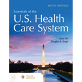 Essentials of the U.S. Health Care System