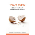 Talent Talker: 60 Conversations to Unlock Talent and Potential