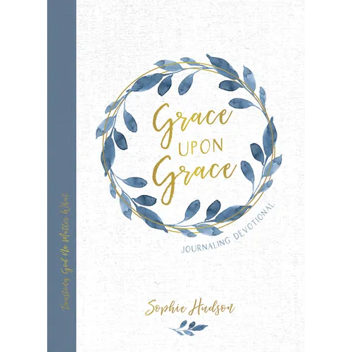 Grace Upon Grace Journaling Devotional: Trusting God No Matter What