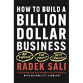 How to Build a Billion-Dollar Business: On Purpose. for Profit. with Passion.