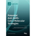 Potential Anti-SARS-CoV-2 Molecular Strategies