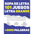 Sopa de Letra: 101 Juegos - Letra Grande - Con soluciones completas - Para adultos y mayores - Más de 3000 palabras - 120 páginas - (21.59 x 27.94 cm)