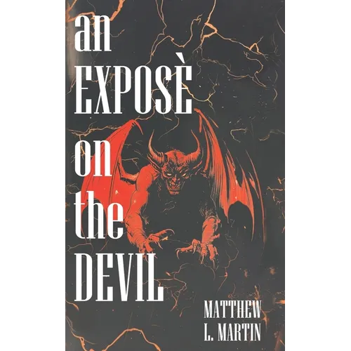 An Exposé on the Devil