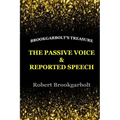 The Passive Voice and Reported Speech
