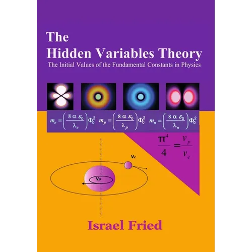 The Hidden Variables Theory: The initial Values of the Fundamental Constants in Physics