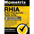 RHIA Exam Prep Secrets Study Guide - AHIMA Registered Health Information Administrator Preparation Review Book, Full-Length Practice Test, Detailed An