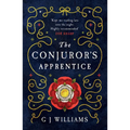 The Conjuror's Apprentice: 'Right Up There with C J Sansom' Philip Gwynne Jones