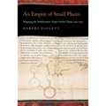 An Empire of Small Places: Mapping the Southeastern Anglo-Indian Trade, 1732-1795