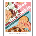 That Takes the Cookie: 85 Tasty Treats for Every Occasion (a Cookbook)