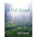 A Walk Through Eternity