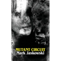 Mutant Circuit