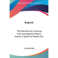 Kapoot: The Narrative of a Journey from Leningrad to Mount Ararat in Search of Noah's Ark