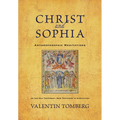 Christ and Sophia: Anthroposophic Meditations on the Old Testament, New Testament, and Apocalypse