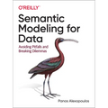 Semantic Modeling for Data: Avoiding Pitfalls and Breaking Dilemmas