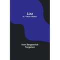 Liza; Or, "A Nest of Nobles"