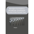 Marangoni Convection in Microgravity: Unveiling the Secrets of Non-Periodic Flow