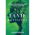 La vie revisitée: une perspective multidisciplinaire sur le but de l'existence