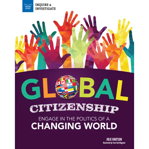 Global Citizenship: Engage in the Politics of a Changing World