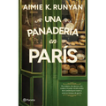 Una Panadería En París: Novela Histórica / A Bakery in Paris: A Historical Novel