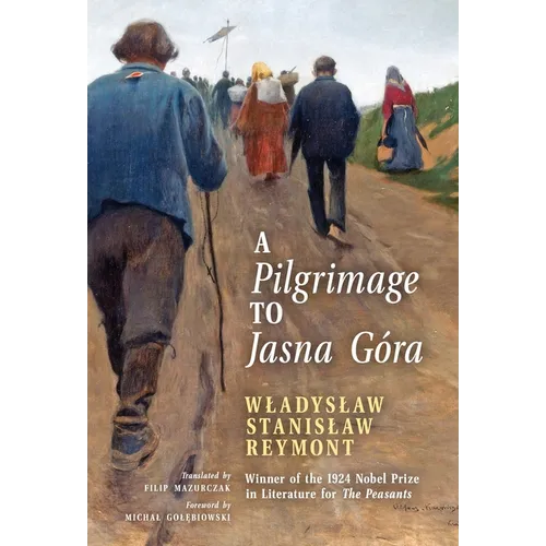 A Pilgrimage to Jasna Góra (English Translation): Pielgrzymka do Jasnej Góry