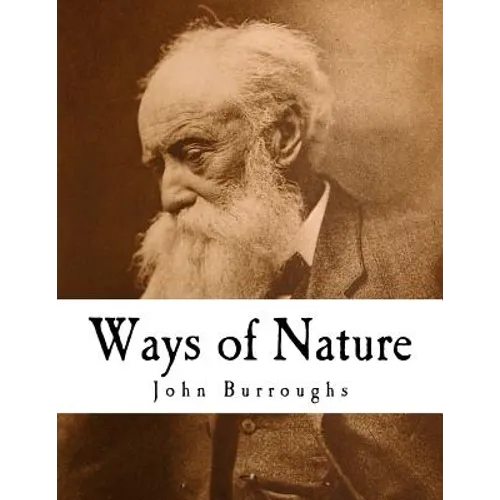Ways of Nature: John Burroughs