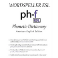Wordspeller ESL Phonetic Dictionary: American English Edition