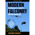 Modern Technologies Applied to Falconry and Reintroduction: The First High-Tech Training Program for Birds of Prey