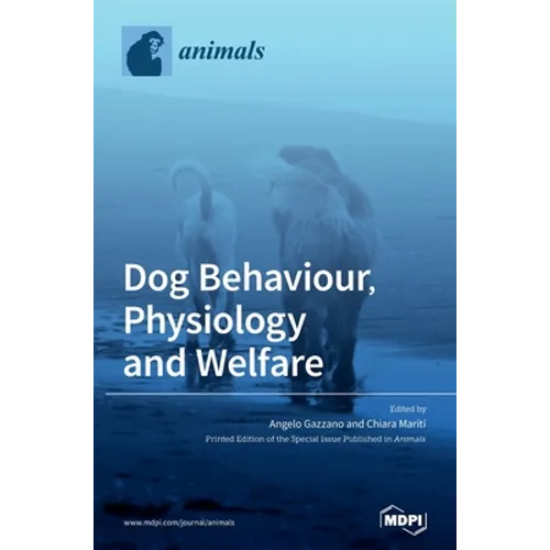 Dog Behaviour, Physiology and Welfare