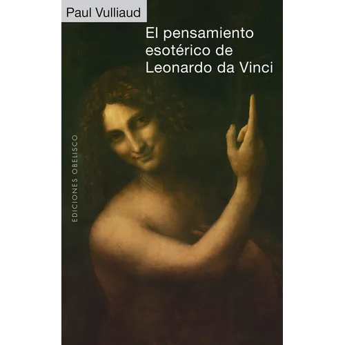 Pensamiento Esoterico de Leonardo Da Vinci, El