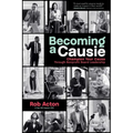 Becoming a Causie: Champion Your Cause Through Nonprofit Board Leadership
