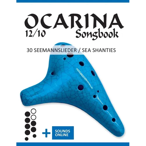 Ocarina 12/10 Songbook - 30 Seemannslieder / Sea Shanties: + Sounds online