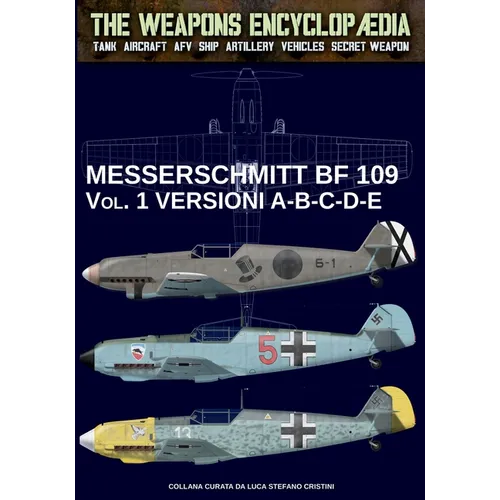 Messerschmitt BF 109 - Vol. 1: versioni A-B-C-D-E