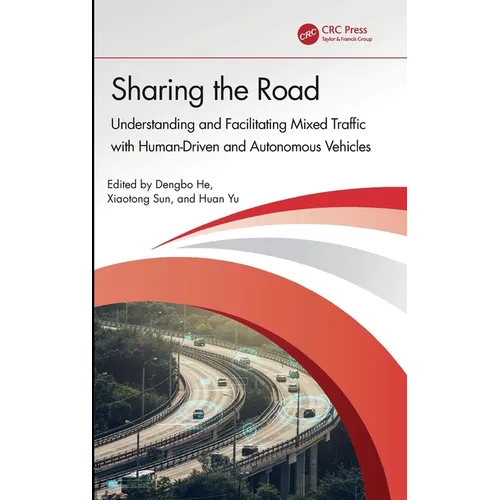 Sharing the Road: Understanding and Facilitating Mixed Traffic with Human-Driven and Autonomous Vehicles