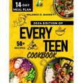 Every Teen Cookbook 2024: Fast everyone meal