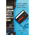 More Songs the Radio Won't Play: Poems