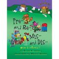 Pre- And Re-, Mis- And Dis-: What Is a Prefix?