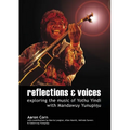 Reflections and Voices: Exploring the Music of Yothu Yindi with Mandawuy Yunupingu