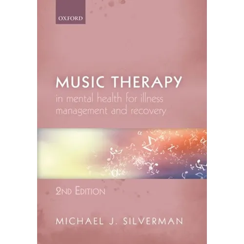 Music Therapy in Mental Health for Illness Management and Recovery