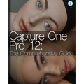 Capture One Pro 12: The Comprehensive Guide