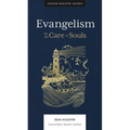 Evangelism: For the Care of Souls
