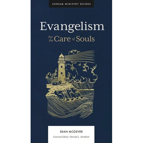 Evangelism: For the Care of Souls